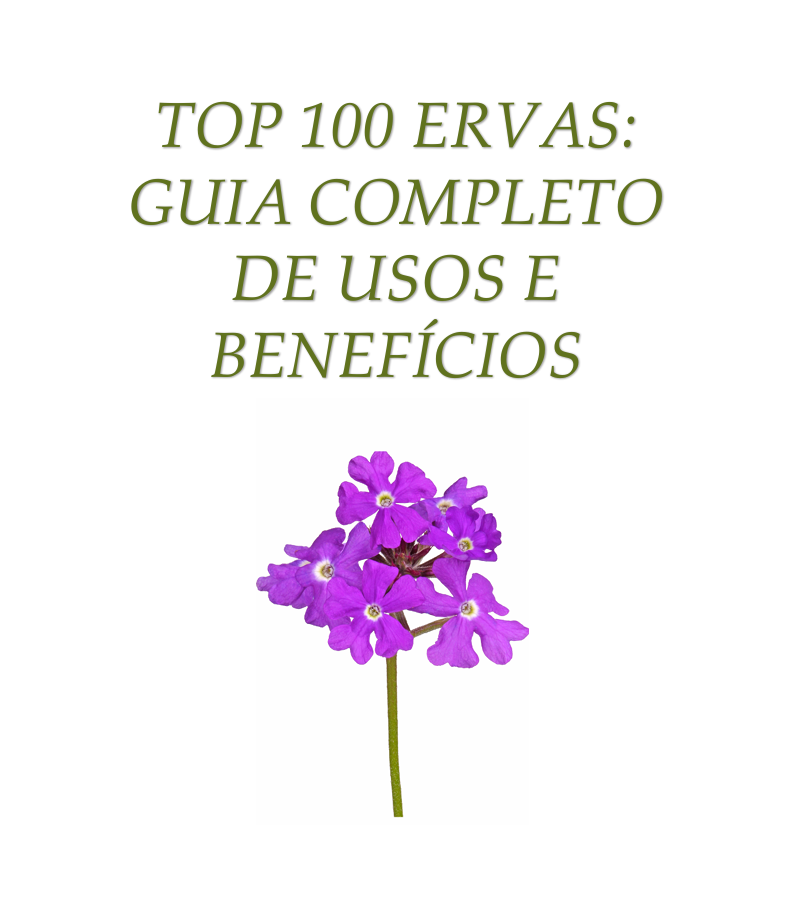 TOP 100 ERVAS: Guia Completo de Uso e Benefícios